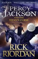 Percy Jackson and the Titan's Curse - Rick Riordan