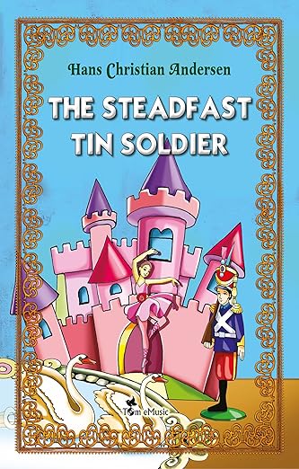 The Steadfast Tin Soldier