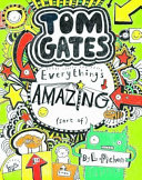 Tom Gates: Everything's Amazing (sort Of)