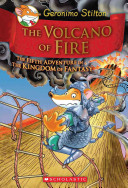 Geronimo Stilton: The Kingdom of Fantasy: The Volcano of Fire
